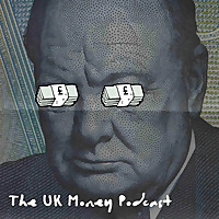 The UK Money Podcast