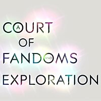 A Court of Fandoms and Exploration - A Podcast.