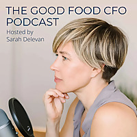 The Good Food CFO podcast