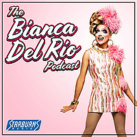 The Bianca Del Rio Podcast