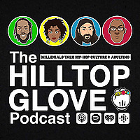 The Hilltop Glove Podcast