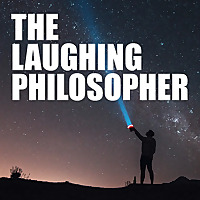 The Laughing Philosopher's Podcast