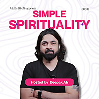 Deepak Atri - Simple Spirituality
