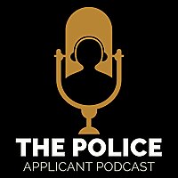 The Police Applicant Podcast