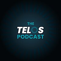 The TELOS Podcast