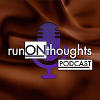 run on thoughts podcast