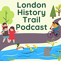 The London History Trail Podcast