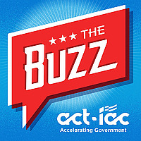 The Buzz with ACT-IAC