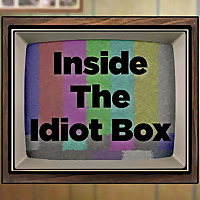 Inside The Idiot Box