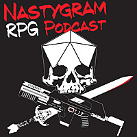 Nastygram: An RPG Podcast