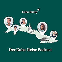 Cuba Buddy   Der Kuba-Reise Podcast