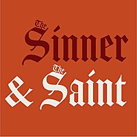 The Sinner and The Saint