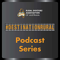 #DestinationRural Podcast Series