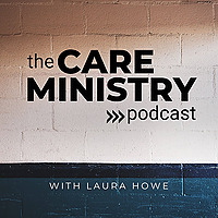 The Care Ministry Podcast