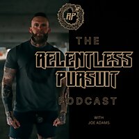 The Relentless Pursuit Podcast