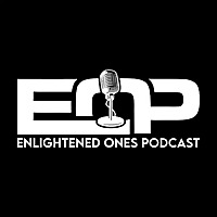 Enlightened Ones Podcast