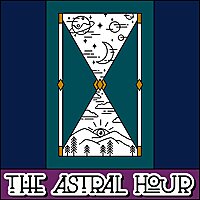 The Astral Hour