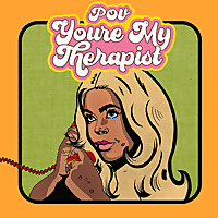 POV You're My Therapist