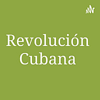 La Revolución Cubana