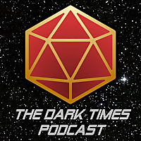 The Dark Times: A Sci-Fi RPG Podcast