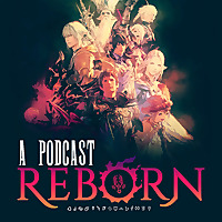 A Podcast Reborn: A Final Fantasy XIV Community Podcast