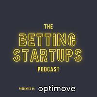 The Betting Startups Podcast
