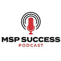 MSP Success Podcast