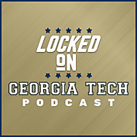 Locked On Georgia Tech - Daily Podcast On Georgia Tech Yellow Jackets Football & Basketball