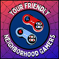 Your Friendly Neighborhood Gamers