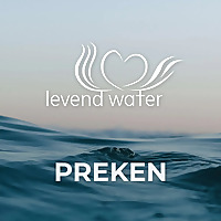 Preken Levend Water