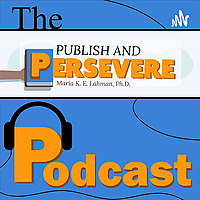 The Publish and Persevere Podcast