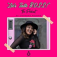 Let's Talk B.O.S.S.!