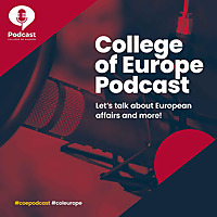 College of Europe Podcast (Bruges)