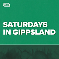 Saturdays in Gippsland