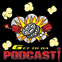 Get to da Podcast!