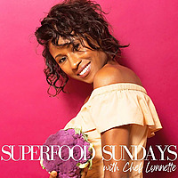 Superfood Sundays with Chef Lynnette