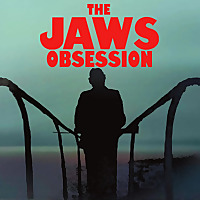 The Jaws Obsession