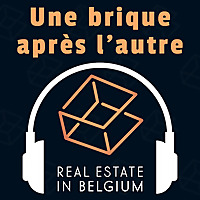 Une brique après l'autre : Investir dans l'immobilier en Belgique