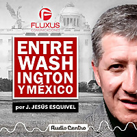 Entre Washington y México