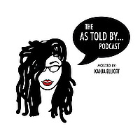 The As Told By Podcast