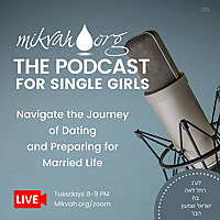 Mikvah.org Podcast for Single Girls