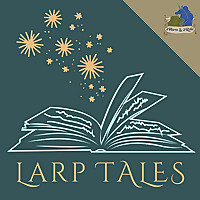 LARP TALES by 2Have & 2Role