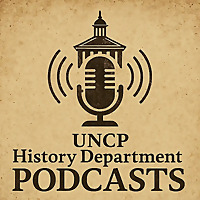 UNCP History Department Podcasts