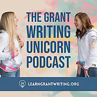The Grant Writing Unicorn Podcast