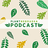 PlantNebraska Podcast