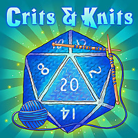 Crits & Knits - A D&D Podcast