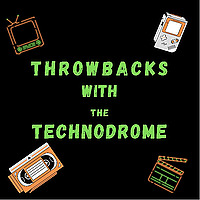 Throwbacks with the Technodrome