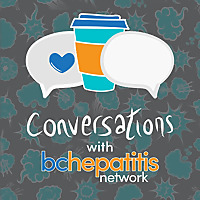 Conversations with BC Hepatitis Network