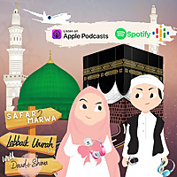 Safar to Marwa: Umrah Journey Podcast