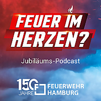 Feuer im Herzen - Jubiläums-Podcast